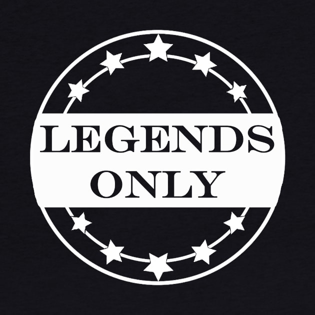 legends only by NotComplainingJustAsking